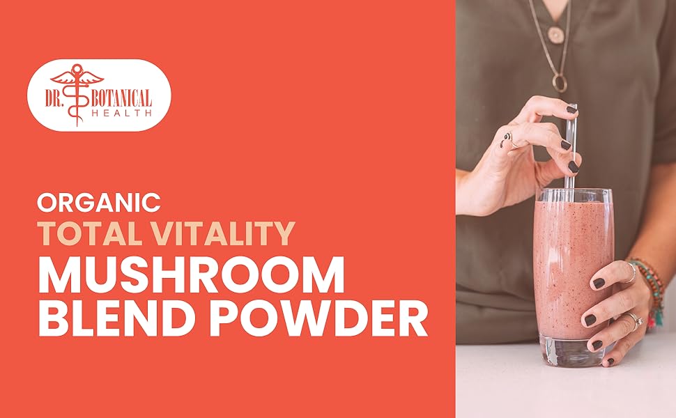 Dr. Botanical Health, Organic Mushroom Powder Blend - 4-in-1 Reishi, Lion’s Mane, Cordyceps and Chaga Mushroom Supplement Extract Complex, Mushroom Blend Powder for Immune Boost & Brain Support, Add to Coffee, Tea or Water