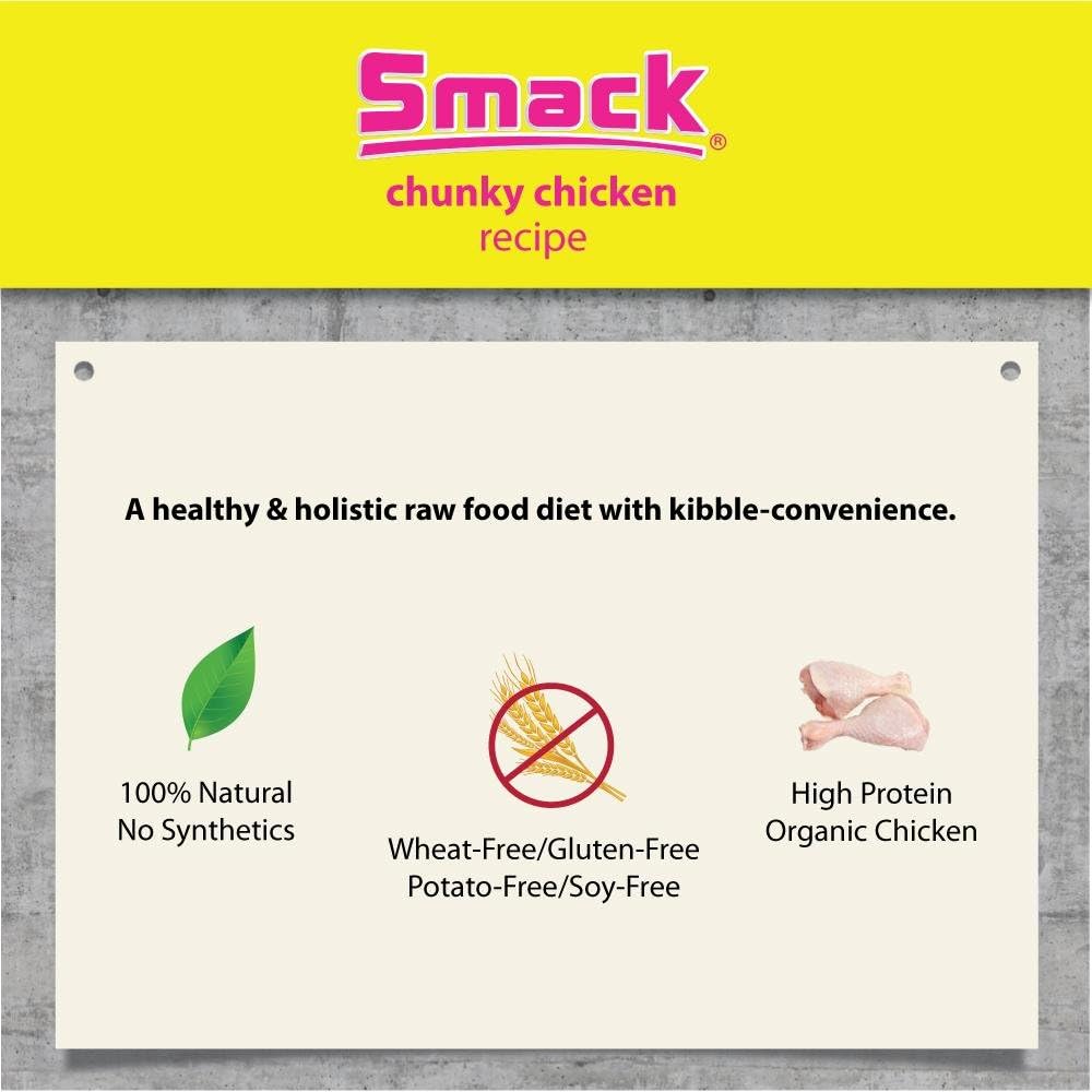 Smack, Pet Food Organic Raw Dehydrated Dog Food Grain-Free, Gluten-Free, Raw Food for Dogs (Chunky Chicken, 8.8 Ounce)
