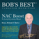 Bob's Best - NAC Boost 60ct